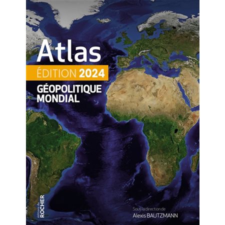 Atlas géopolitique mondial : 2024