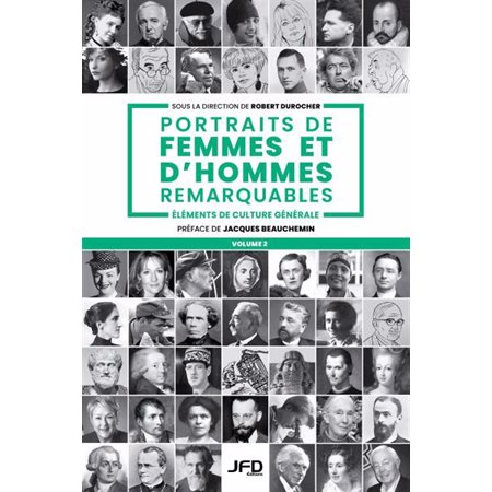 Portraits de femmes et d'hommes remarquables - Volume 2