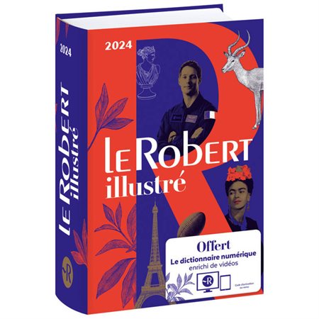 Dictionnaire Le Robert illustré 2024 et son dictionnaire en ligne