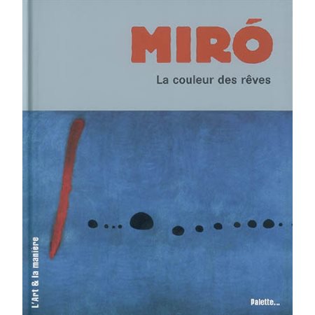MIRO, COULEUR DES REVES (LA) (1x NR vd)