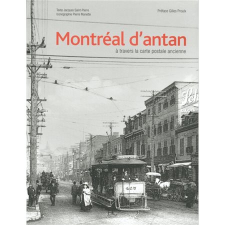 Montréal d'antan à travers la carte postale ancienne