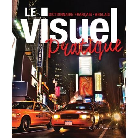 Le visuel pratique, dictionnaire francais anglais