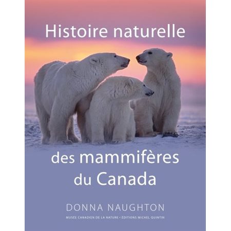 Histoire naturelle des mammifères du Canada