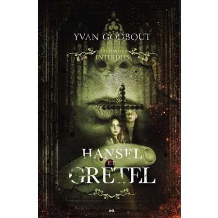 Hansel et Gretel  (CONTES INTERDITS)