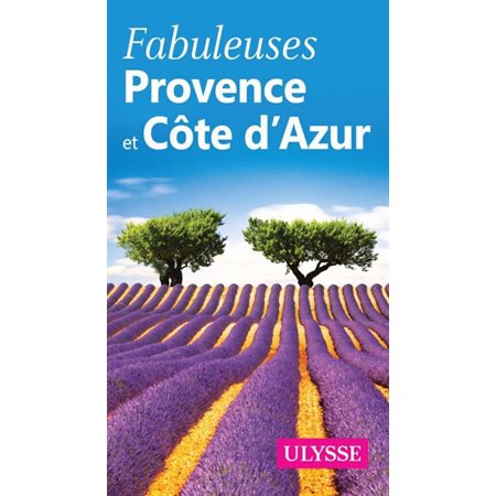 Fabuleuse Provence et Côte d'Azur