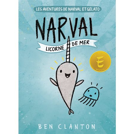 Narval, licorne de mer, Tome 1, Les aventures de Narval et Gelato