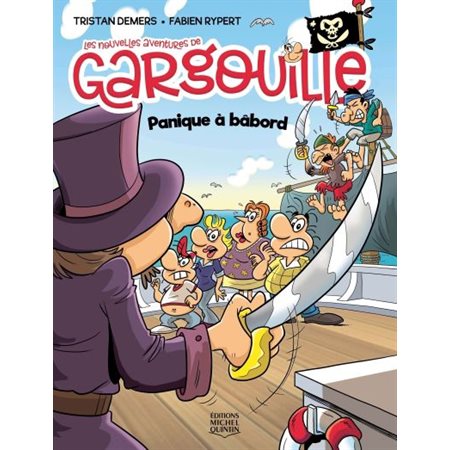 Panique à bâbord, Tome 2, Les nouvelles aventures de Gargouille