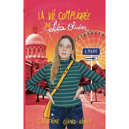 Perdue, Tome 1, La vie compliquée de Léa Olivier (9 à 12 ans)