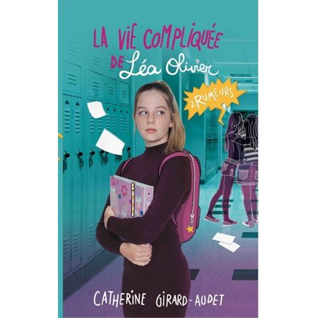 Rumeurs, Tome 2, La vie compliquée de Léa Olivier (9 à 12 ans)