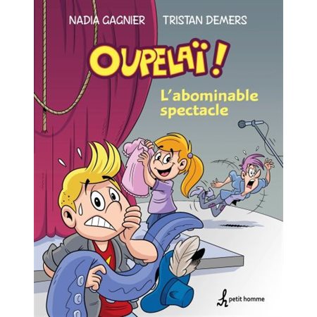 L'abominable spectacle, Tome 1, Oupelaï