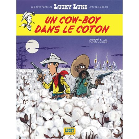 Un cow-boy dans le coton, Tome 9, Les aventures de Lucky Luke d'après Morris