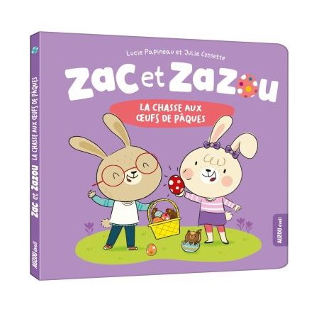 Zac et Zazou:  la chasse aux oeufs de Pâques
