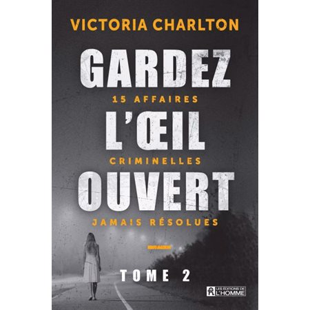 Gardez l'œil ouvert - Tome 2