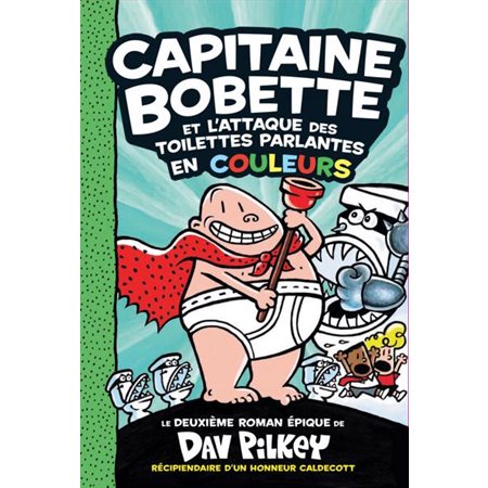 Capitaine Bobette et l'attaque des toilettes parlantes
