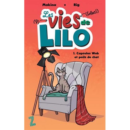 Capsules Web et poils de chat, tome 1, Les vies de Lilo