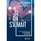 Si on s'aimait Tome 2