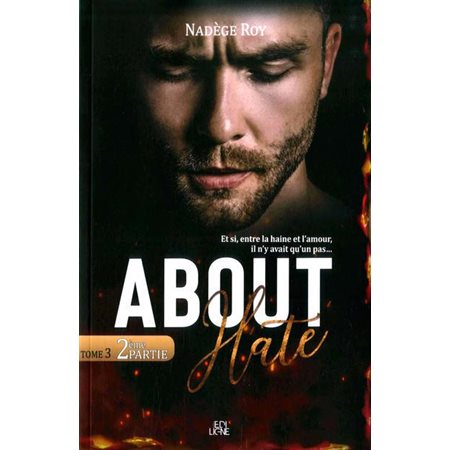 About Hate, tome 3, 2e partie