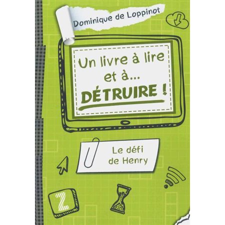 Le défi de Henry (un livre à lire et à détruire)