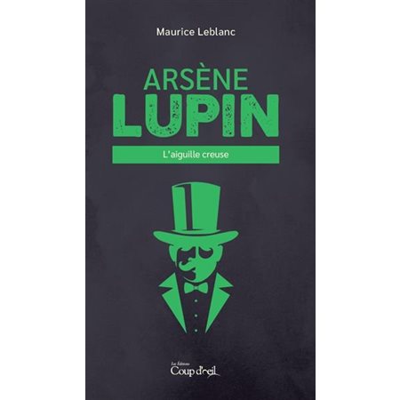 Arsène Lupin, L'aiguille creuse