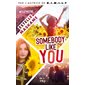 Somebody like you, tome 1