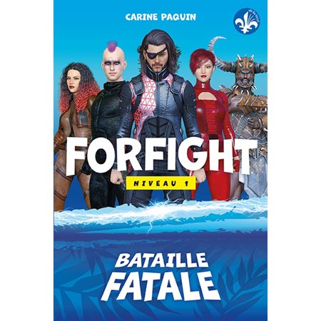 Forfight, tome 1, Bataille Fatale