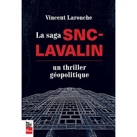 La saga SNC-Lavalin