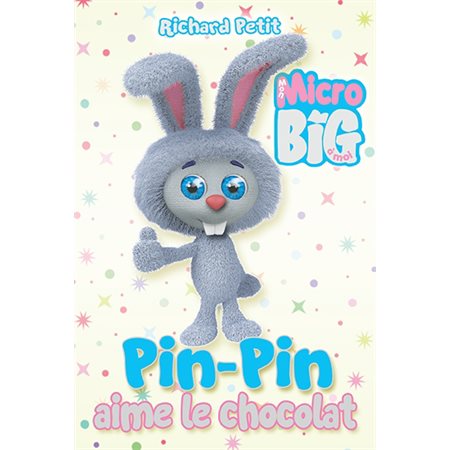 Pin-Pin aime le chocolat (3 à 6 ans)
