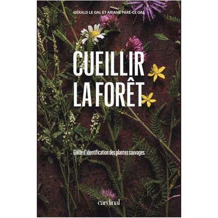 Cueillir la forêt