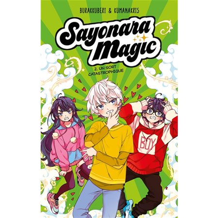 Sayonara magic, T.2, Un sort catastrophique