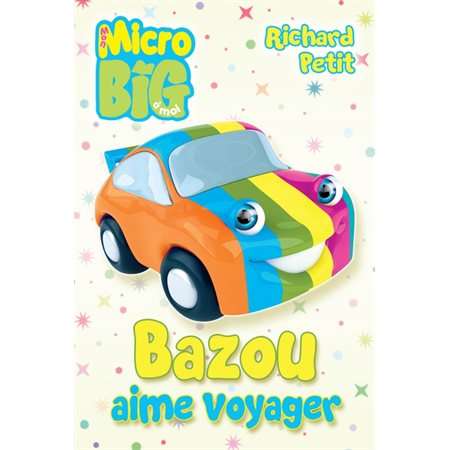 Bazou aime voyager (3 à 6 ans)