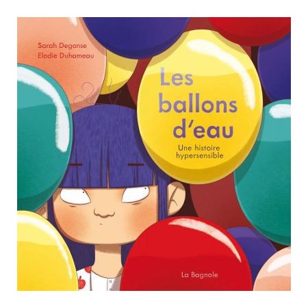 Les ballons d'eau:  Une histoire hypersensible