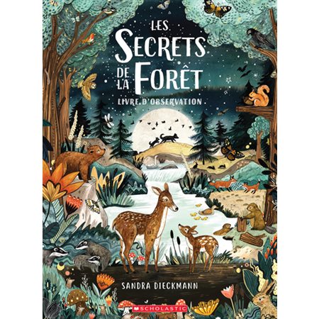 Les Secrets de la forêt: Livre d'observation