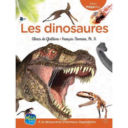 Les dinosaures : À la découverte d’animaux légendaires