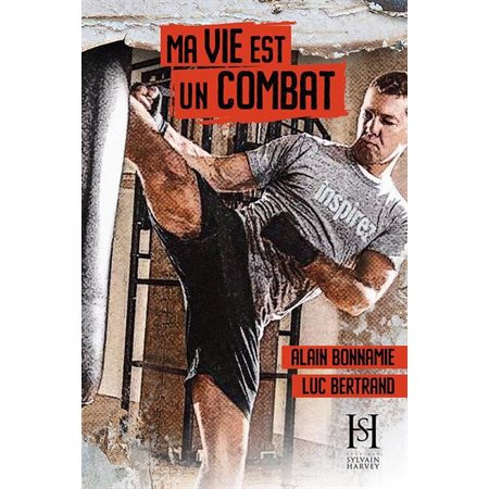 Ma vie est un combat