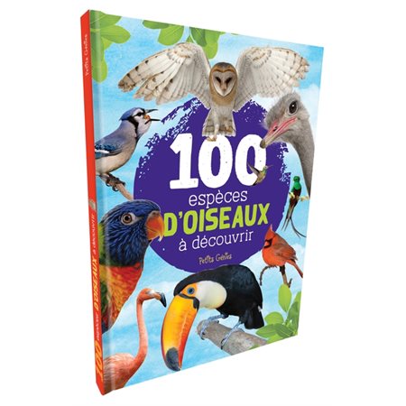 100 espèces d''oiseaux à découvrir