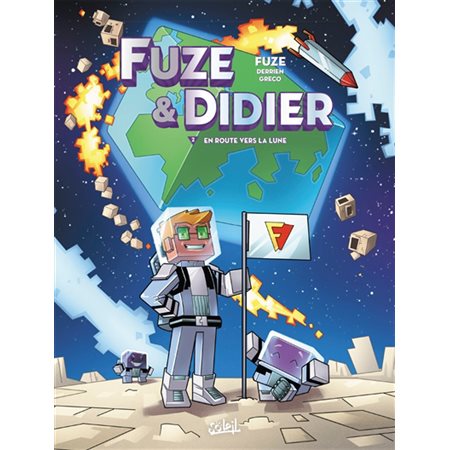 En route vers la Lune, Volume 2, Fuze et Didier