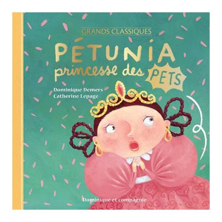 Pétunia princesse des pets - édition spéciale