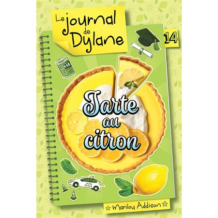 Tarte au citron, tome 14, Journal de Dylane