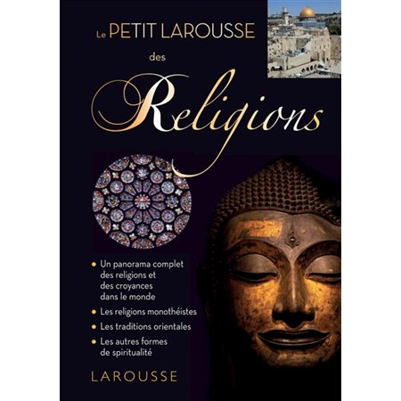 Le petit Larousse des religions