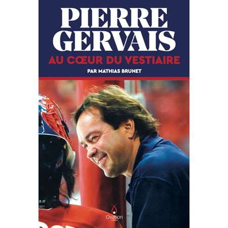 Pierre Gervais, au coeur du vestiaire