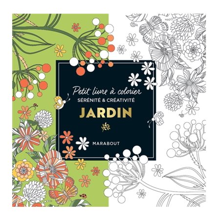 Jardin : petit livre à colorier : sérénité & créativité  1X (N / R) BRISÉ