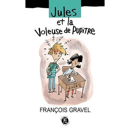Jules et la voleuse de pupitre vol 2
