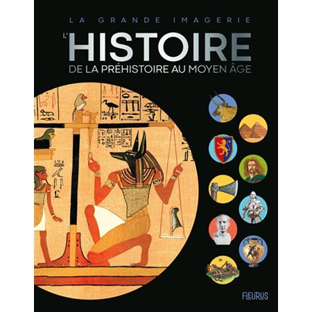 L''histoire : de la préhistoire au Moyen Age