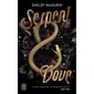 Serpent & Dove, Vol. 1
