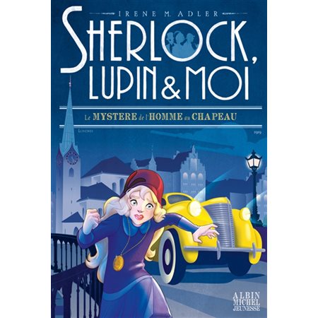 Le mystère de l''homme au chapeau, tome 15, Sherlock, Lupin & Moi