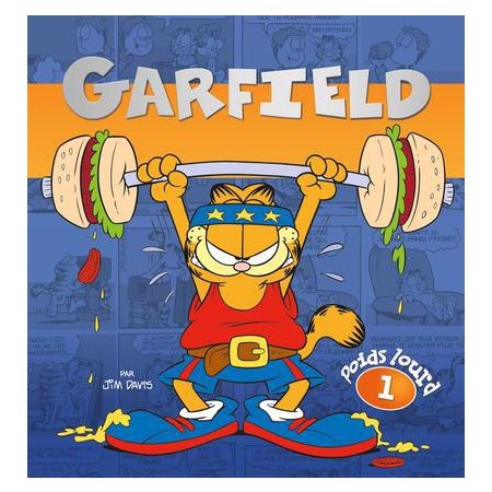 Poids Lourd, tome 1, Garfield