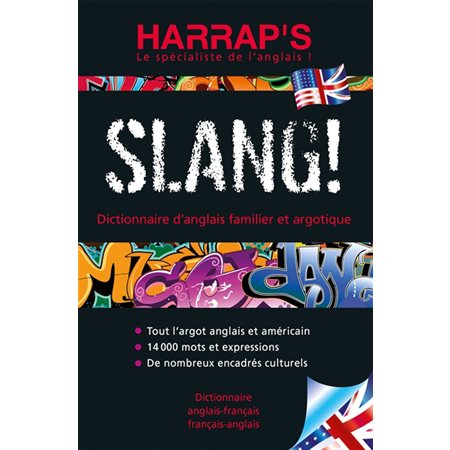 Harrap''s slang! : dictionnaire d''anglais familier et argotique