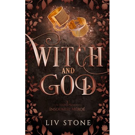 Insoumise Méroé, tome 3, Witch and God