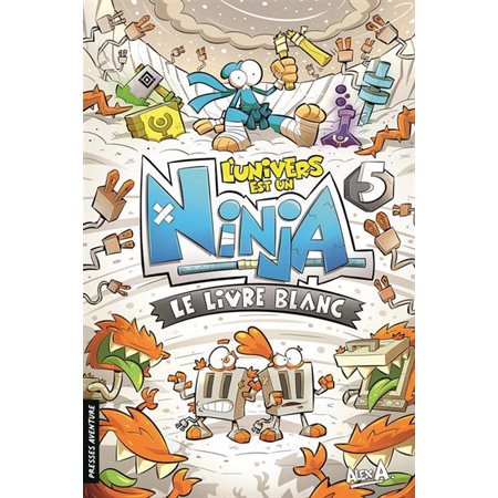 Le livre blanc,tome 5,  L'univers est un ninja