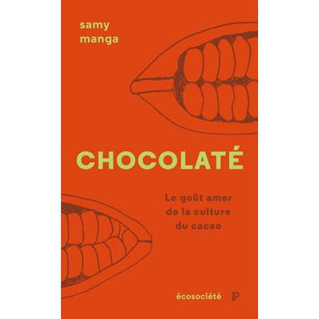 Chocolaté : Le goût amer de la culture du cacao 1X( N / R) BRISÉ